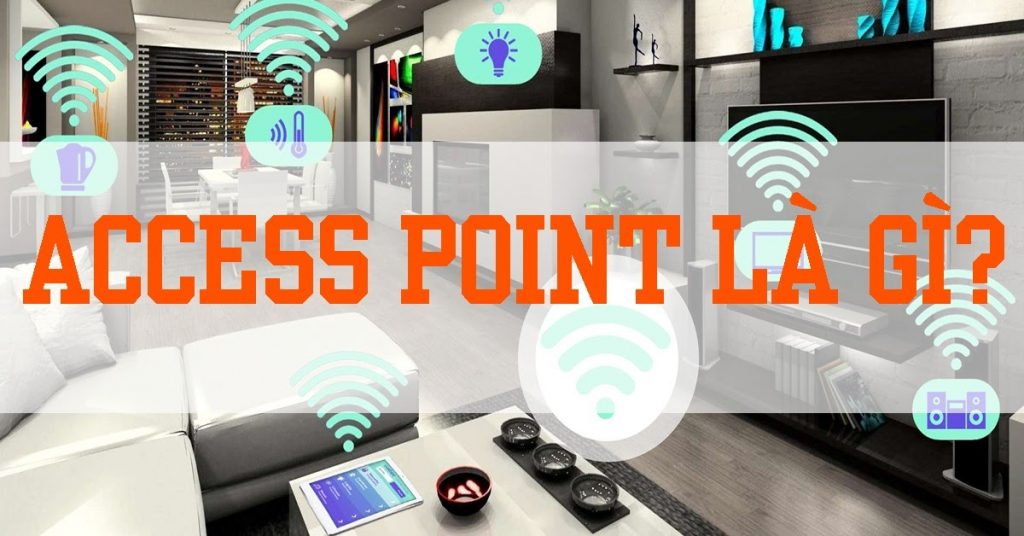 access point là gì