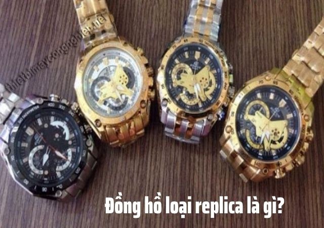 đồng hồ loại replica là gì