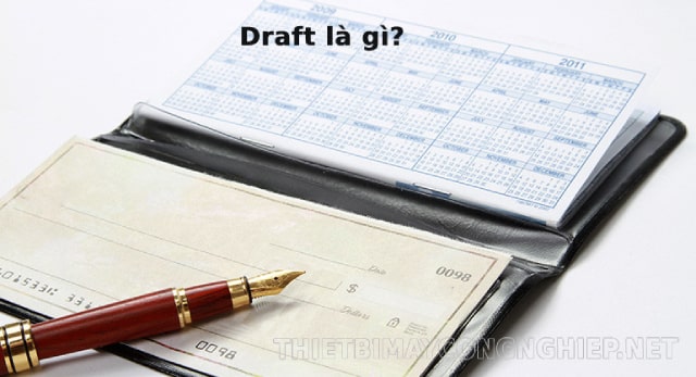 draft là gì